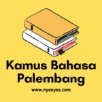 Kamus Bahasa Palembang Beserta Arti Kamus Bahasa Palembang Beserta Arti